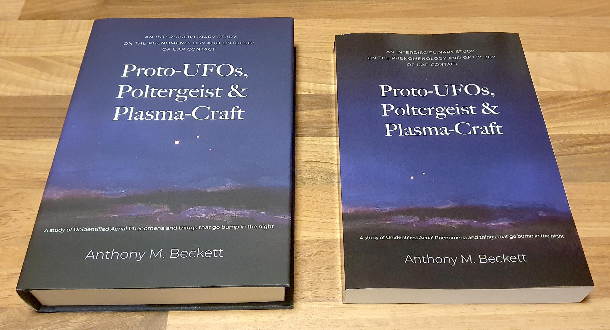 Proto-UFOs, Poltergeist & Plasma-Craft (hardback edition) Proto-UFOs, Poltergeist & Plasma-Craft (hardback edition)